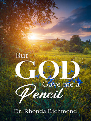 cover image of BUT... God gave me a Pencil